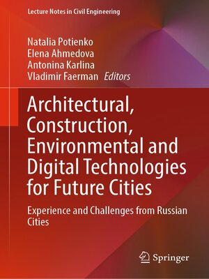cover image of Architectural, Construction, Environmental and Digital Technologies for Future Cities